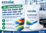 EC-ANTICX-MXR – Phụ Gia Dạng Bột Kiểm Soát Điện Trở Cho Nhựa Và Cao Su